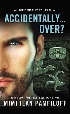 Accidentally.Over (Accidentally Yours, 5)