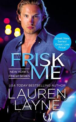 Frisk Me (New York's Finest, 1)