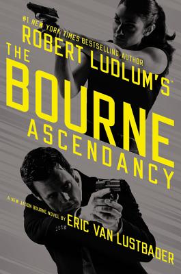 Robert Ludlum's (TM) The Bourne Ascendancy (Jason Bourne series)