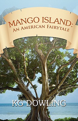 Mango Island: An American Fairytale