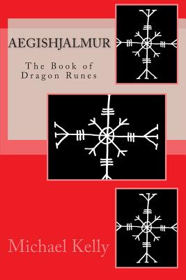 Aegishjalmur: The Book of Dragon Runes