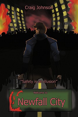 Newfall City: Safety Is an Illusion