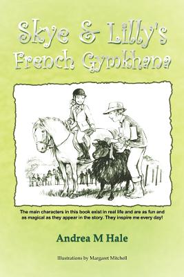 Skye & Lilly's French Gymkhana