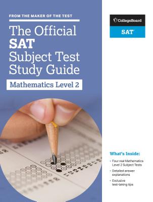 Image for The Official SAT Subject Test in Mathematics Level 2 Study Guide The Official SAT Subject Test in Mathematics Level 2 Study Guide