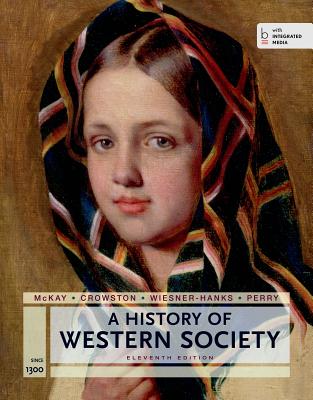 A History of Western Society Since 1300 for the AP Course: with Bedford Integrated Media