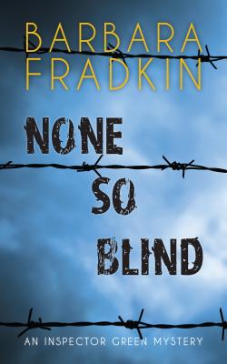 None So Blind: An Inspector Green Mystery (An Inspector Green Mystery, 10)