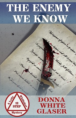 The Enemy We Know: A Letty Whittaker 12 Step Mystery