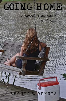 Going Home: A Green Bayou Novel (Green Bayou Series)