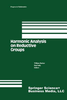 Harmonic Analysis on Reductive Groups (Progress in Mathematics)