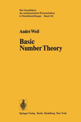 Basic Number Theory (Grundlehren der mathematischen Wissenschaften)