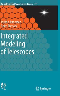 Integrated Modeling of Telescopes (Astrophysics and Space Science Library, 377)