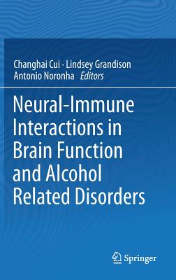 Neural-Immune Interactions in Brain Function and Alcohol Related Disorders