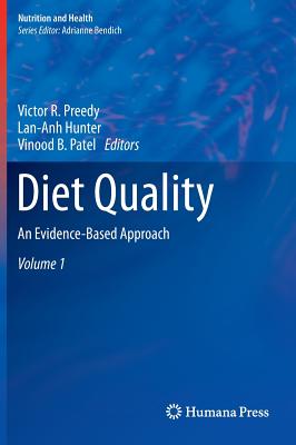 Diet Quality: An Evidence-Based Approach, Volume 1 (Nutrition and Health)