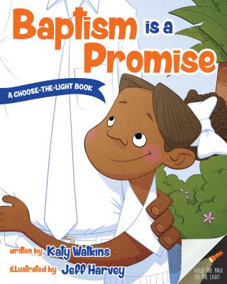 Baptism Is a Promise (Choose-the-light)