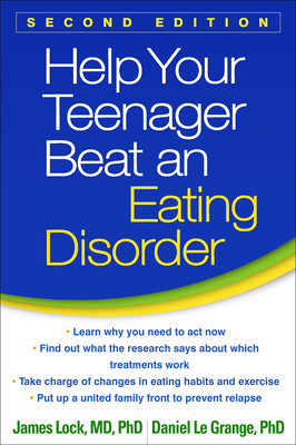 Image for Help Your Teenager Beat an Eating Disorder, Second Edition Help Your Teenager Beat an Eating Disorder, Second Edition