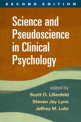 Science And Pseudoscience In Clinical Psychology,