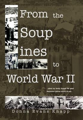 From the Soup Lines to World War II Image for From the Soup Lines to World War II
