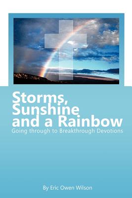 Storms, Sunshine and a Rainbow: Going Through to Breakthrough