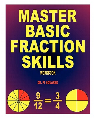 Image for Master Basic Fraction Skills Workbook Master Basic Fraction Skills Workbook