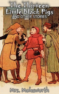 The Thirteen Little Black Pigs and Other Stories