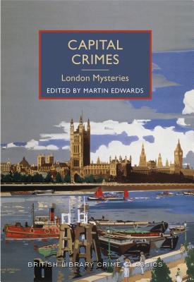 Image for Capital Crimes: London Mysteries Capital Crimes: London Mysteries