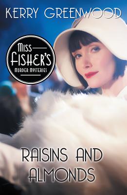 Raisins and Almonds (Miss Fisher's Murder Mysteries, 9)
