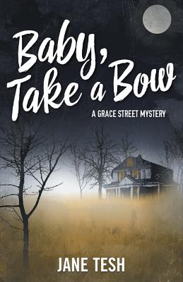 Baby, Take a Bow (Grace Street Mysteries)