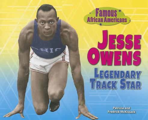 Jesse Owens: Legendary Track Star (Famous African Americans)