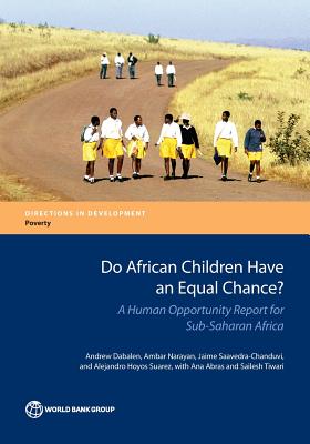 Image for Do African Children Have an Equal Chance?: A Human Opportunity Report for Sub-Saharan Africa (Directions in Development)