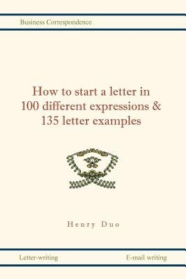 How to Start a Letter in 100 Different Expressions & 135 Letter Examples Image for How to Start a Letter in 100 Different Expressions & 135 Letter Examples