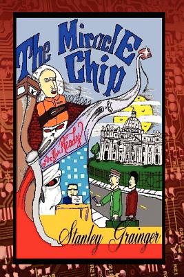 The Miracle Chip: Are You Ready [Paperback] Grainger, Stanley