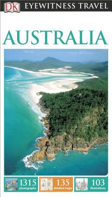 DK Eyewitness Travel Australia (EYEWITNESS TRAVEL GUIDE)
