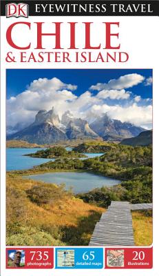 DK Eyewitness Travel Guide: Chile & Easter Island