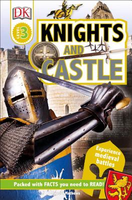 DK Readers L3: Knights and Castles (DK Readers Level 3)