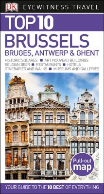 Top 10 Brussels, Bruges, Antwerp and Ghent (Pocket Travel Guide)