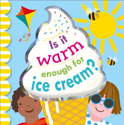 Is it Warm Enough for Ice Cream