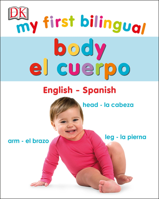 My First Bilingual Body (My First Board Books)