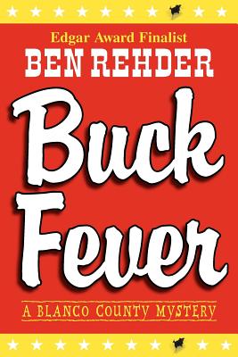 Buck Fever: A Blanco County Mystery (Blanco County Mysteries)