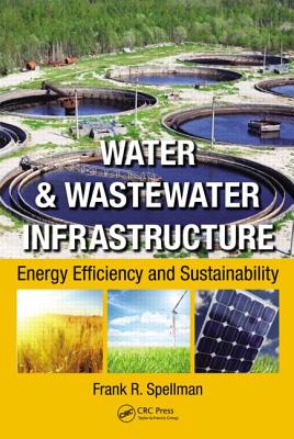 Water & Wastewater Infrastructure: Energy Efficiency and Sustainability