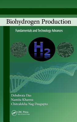 Biohydrogen Production: Fundamentals and Technology Advances