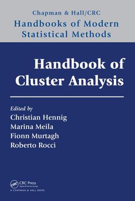 Handbook of Cluster Analysis (Chapman & Hall/CRC Handbooks of Modern Statistical Methods)