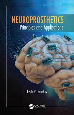 Neuroprosthetics: Principles and Applications (Rehabilitation Science in Practice Series)