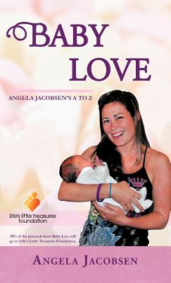 Baby Love: Angela Jacobsen s a to Z