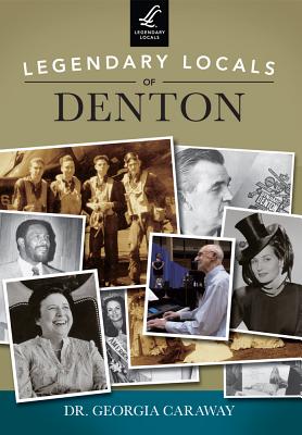 Legendary Locals of Denton Image for Legendary Locals of Denton