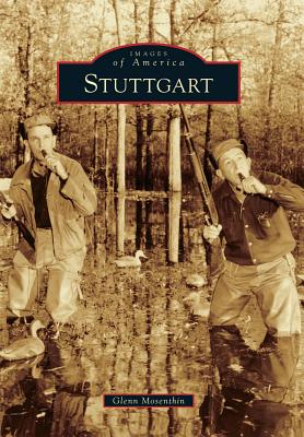 Image for Stuttgart (Images of America) Stuttgart (Images of America)