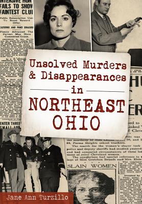 Unsolved Murders and Disappearances in Northeast Ohio