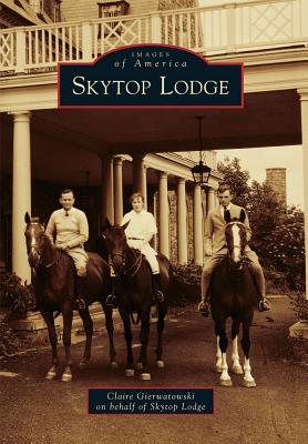 Image for Skytop Lodge (Images of America) Skytop Lodge (Images of America)
