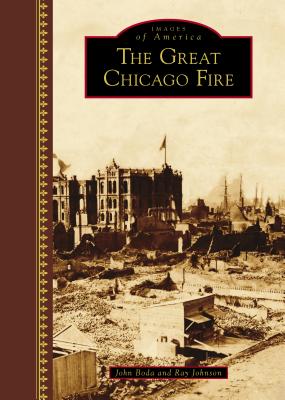 The Great Chicago Fire (Images of America)