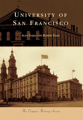 University Of San Francisco (The Campus History Series)