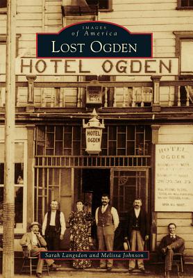 Image for Lost Ogden (Images of America) Lost Ogden (Images of America)